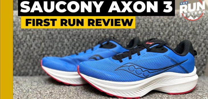 Saucony Axon 3 First Run Review: Saucony’s cheapest running shoe put to the run test