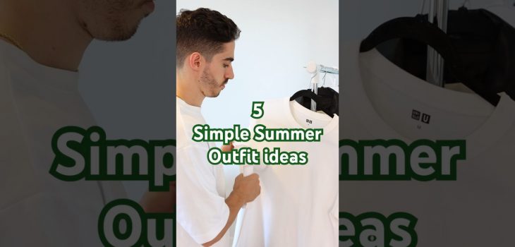 5 Simple Summer Outfit Ideas