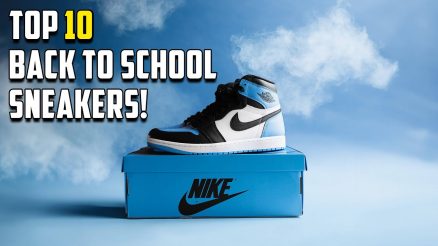 TOP 1O BACK TO SCHOOL SNEAKERS
